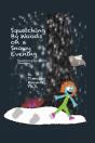 Squatching By Woods On A Snowy Evening - Preview