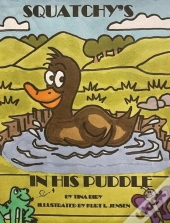 Squatchy'S In His Puddle
