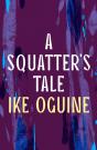 Squatter'S Tale - Preview