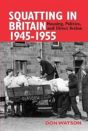 Squatting In Britain 1945-1955 - Preview