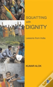 Squatting With Dignity