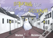 Squawk The Inveraray Seagull