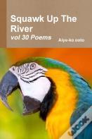 Squawk Up The River
