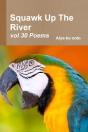 Squawk Up The River - Preview