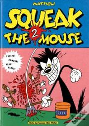 Squeak The Mouse T.2 ; Squeak The Mouse