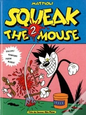 Squeak The Mouse T.2 ; Squeak The Mouse