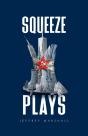 Squeeze Plays - Preview