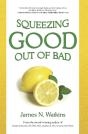 Squeezing Good Out Of Bad - Preview
