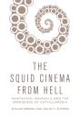Squid Cinema From Hell - Preview