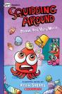 Squidding Around: Prank You Very Much - Preview