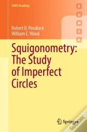 Squigonometry: The Study Of Imperfect Circles