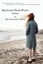 Squinting Over Water - Preview