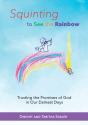 Squinting To See The Rainbow - Preview