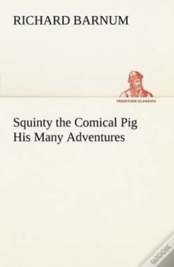 Capa do artigo Squinty The Comical Pig His Many Adventures