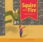 Squire With Fire - Preview