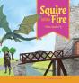 Squire With Fire: When Sparks Fly - Preview