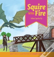 Capa do artigo Squire With Fire: When Sparks Fly