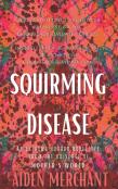Squirming Disease