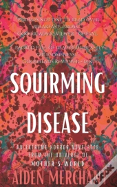 Squirming Disease