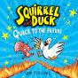Squirrel And Duck: Quack To The Future - Preview