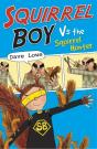 Squirrel Boy Vs. The Squirrel Hunter - Preview