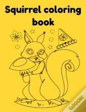Squirrel Coloring Book