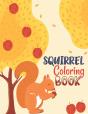 Squirrel Coloring Book - Preview