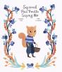 Squirrel Has Trouble Saying No - Preview