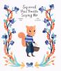 Squirrel Has Trouble Saying No - Preview