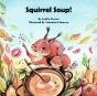 Squirrel Soup! - Preview