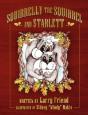 Squirrelly The Squirrel And Starlett - Preview