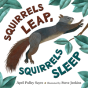 Squirrels Leap Squirrels Sleep - Preview