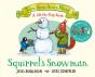 Squirrel'S Snowman - Preview