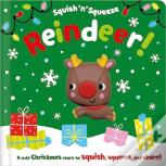 Squish 'N' Squeeze Reindeer!