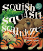 Squish Squash Squeeze! - Preview