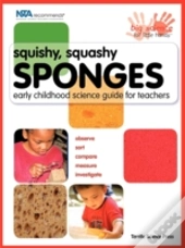 Squishy, Squashy Sponges: Early Childhoo