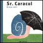 Sr. Caracol - Preview