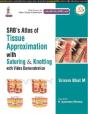 Srb'S Atlas Of Tissue Approximation With Suturing & Knotting - Preview
