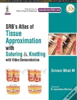 Capa do artigo Srb'S Atlas Of Tissue Approximation With Suturing & Knotting
