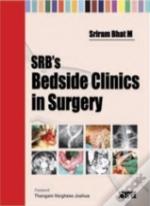 Srb'S Bedside Clinics In Surgery