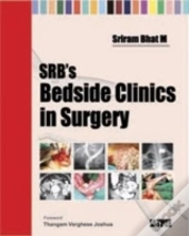 Srb'S Bedside Clinics In Surgery