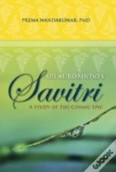 Sri Aurobindo'S Savitri