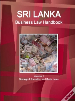 Capa do artigo Sri Lanka Business Law Handbook Volume 1 Strategic Information And Basic Laws