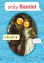 Srsly Hamlet - Preview