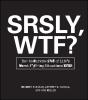 Srsly, Wtf? - Preview