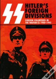 Ss: Hitler'S Foreign Divisions
