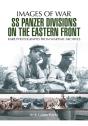 Ss Panzer Divisions On The Eastern Front - Preview