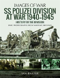 Ss Polizei Division At War 1940 - 1945 - Preview