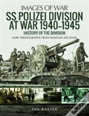 Capa do artigo Ss Polizei Division At War 1940 - 1945