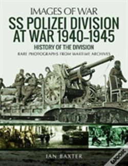 Capa do artigo Ss Polizei Division At War 1940 - 1945